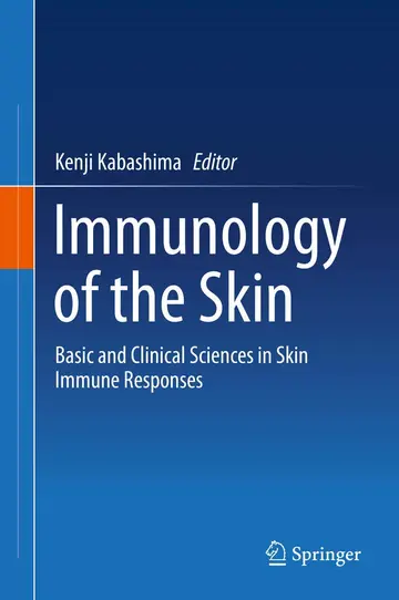 Cover of Immunology of the Skin Basic and Clinical Sciences in Skin Immune Responses