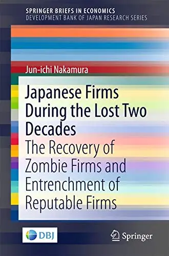Cover of Japanese Firms During the Lost Two Decades