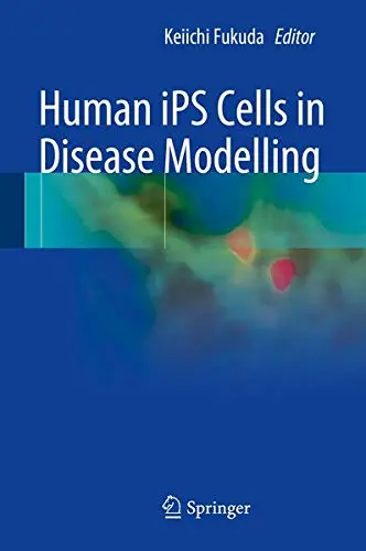 Cover of Human iPS Cells in Disease Modelling