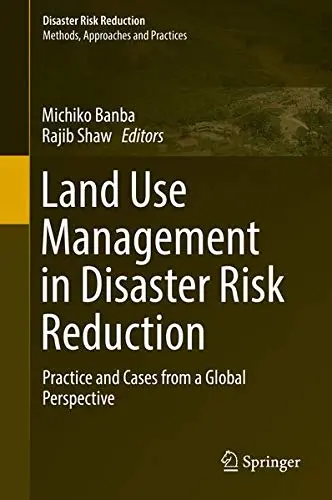 Cover of Land Use Management in Disaster Risk Reduction
