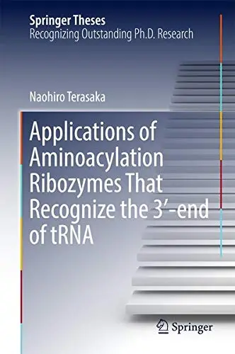 Cover of Applications of Aminoacylation Ribozymes That Recognize the 3′-end of tRNA