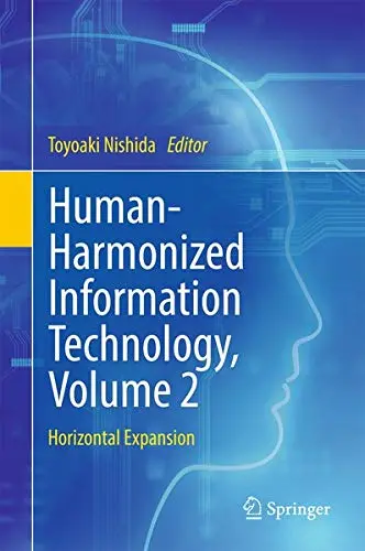 Cover of Human-Harmonized Information Technology, Volume 2