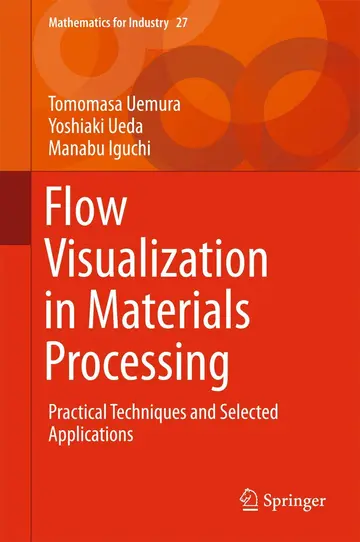 Cover of Flow Visualization in Materials Processing