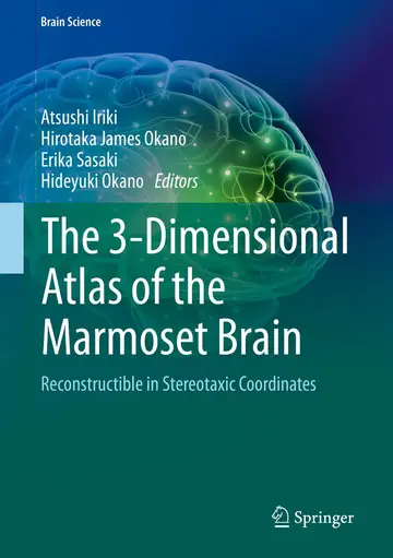 Cover of The 3-Dimensional Atlas of the Marmoset Brain