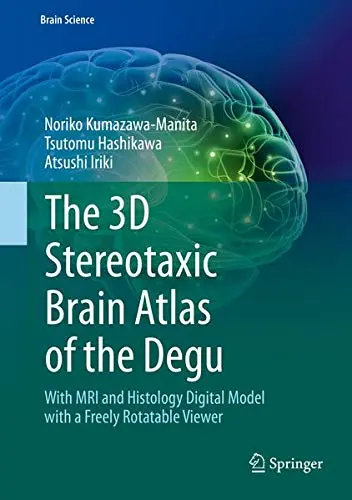 Cover of The 3D Stereotaxic Brain Atlas of the Degu