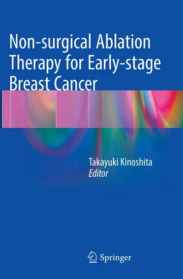 Cover of Non-surgical Ablation Therapy for Early-stage Breast Cancer