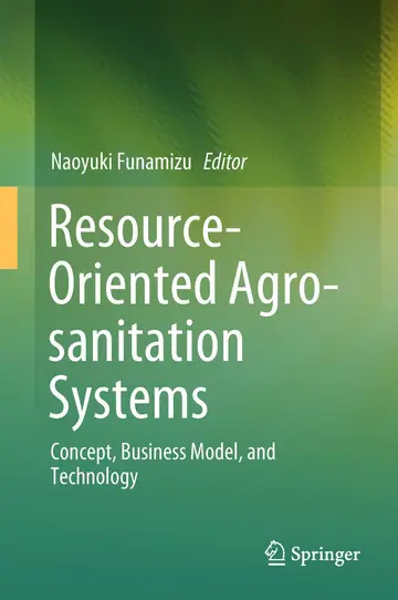 Cover of Resource-Oriented Agro-sanitation Systems