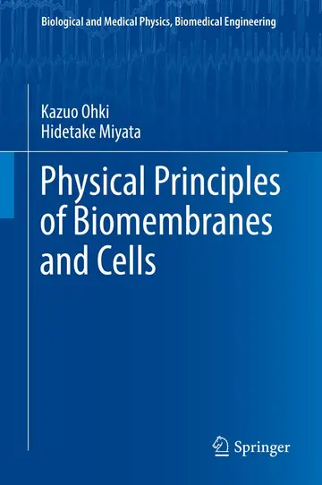 Cover of Physical Principles of Biomembranes and Cells