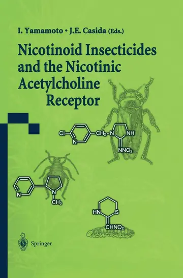 Cover of Nicotinoid Insecticides and the Nicotinic Acetylcholine Receptor