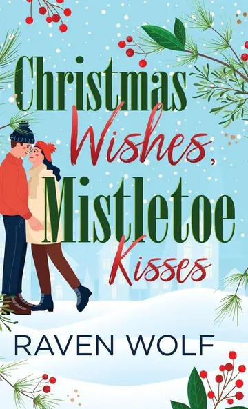 Cover of Christmas Wishes, Mistletoe Kisses