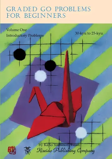 Cover of Graded Go Problems for Beginners, Volume One