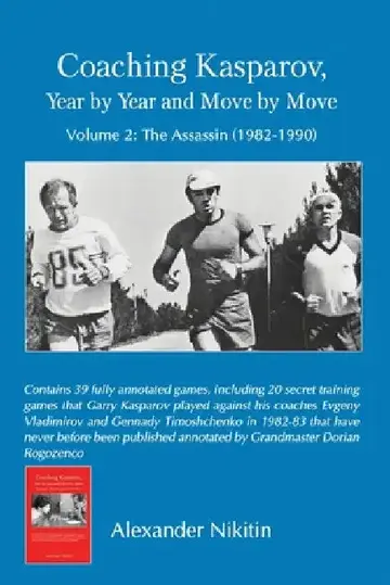 Cover of Coaching Kasparov, Year by Year and Move by Move, Volume II