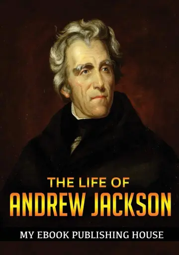 Cover of The Life of Andrew Jackson