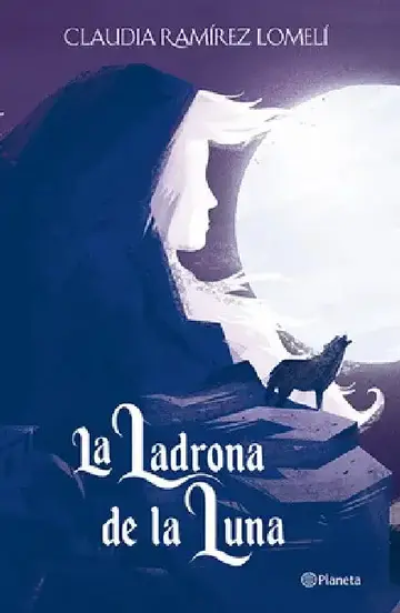 Cover of La Ladrona de la Luna / The Thief of the Moon