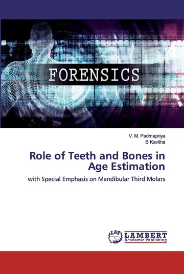 Cover of Role of Teeth and Bones in Age Estimation