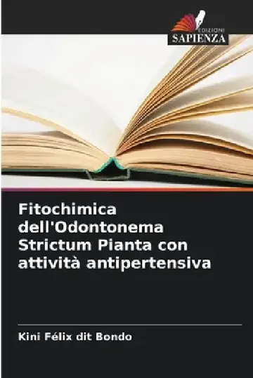 Cover of Fitochimica dell'Odontonema Strictum Pianta con attività antipertensiva