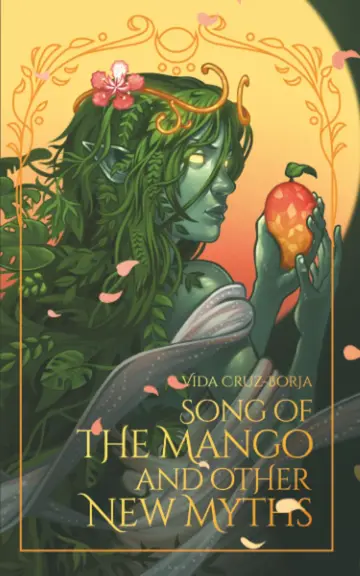 Cover of Song of the Mango and Other New Myths