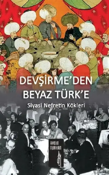 Cover of DevŞİrme'den Beyaz Türk'e