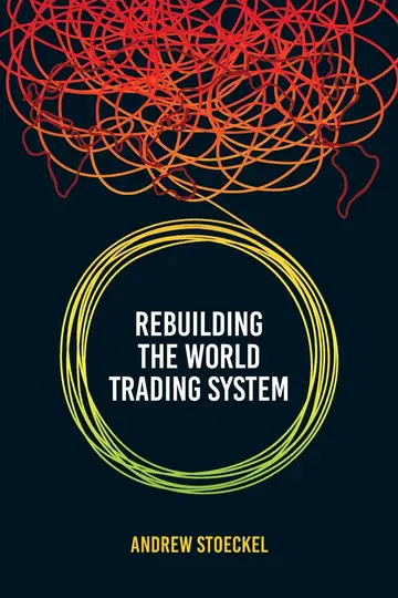 Cover of Rebuilding the World Trading System