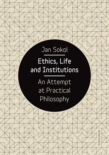Cover of Ethics, Life and Institutions – An Attempt at Practical Philosophy