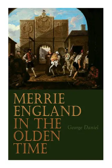 Cover of Merrie England in the Olden Time