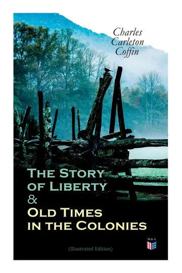 Cover of The Story of Liberty & Old Times in the Colonies