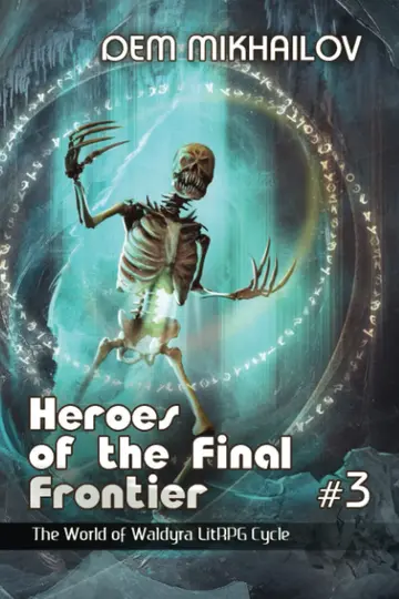 Cover of Heroes of the Final Frontier (Book #3)