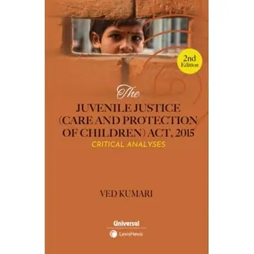 Cover of The Juvenile Justice (Care and Protection of Children) Act 2015- Critical Analyses Latest Edition 2024