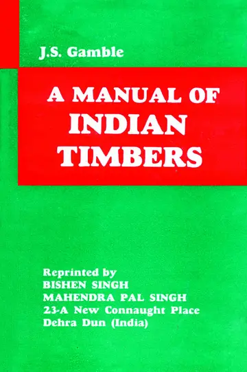 Cover of A Manual of Indian Timbers