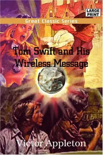 Cover of Tom Swift and His Wireless Message