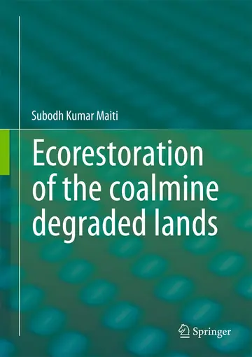 Cover of Ecorestoration of the Coalmine Degraded Lands
