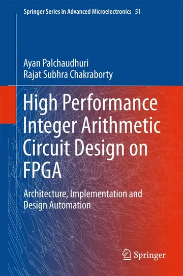 Cover of High Performance Integer Arithmetic Circuit Design on FPGA