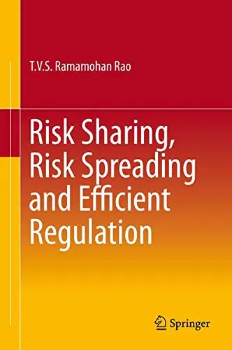 Cover of Risk Sharing, Risk Spreading and Efficient Regulation