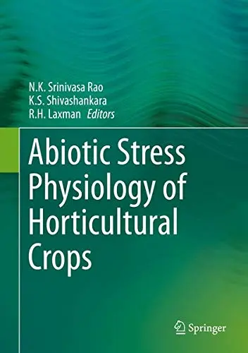 Cover of Abiotic Stress Physiology of Horticultural Crops