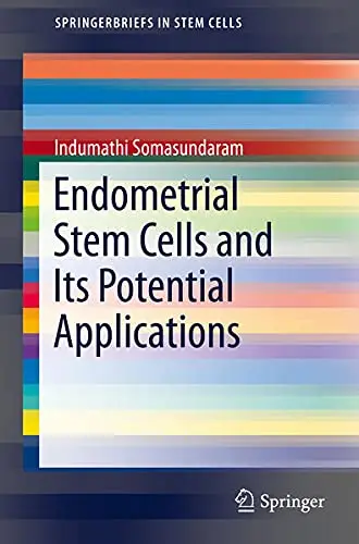 Cover of Endometrial Stem Cells and Its Potential Applications
