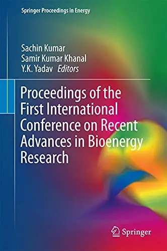 Cover of Proceedings of the First International Conference on Recent Advances in Bioenergy Research