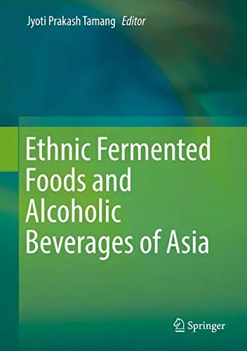Cover of Ethnic Fermented Foods and Alcoholic Beverages of Asia