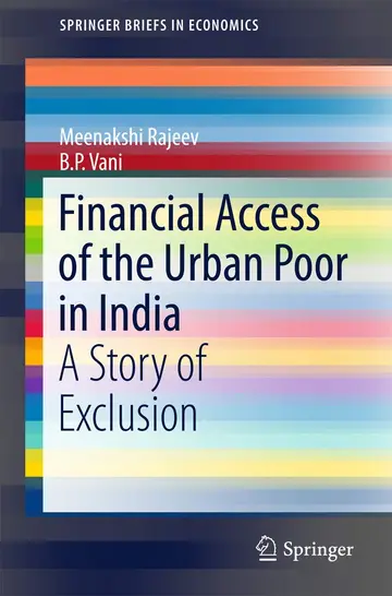 Cover of Financial Access of the Urban Poor in India a Story of Exclusion (pb 2017)