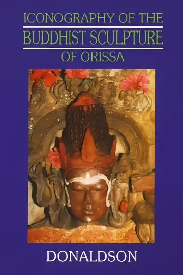 Cover of Iconography of the Buddhist sculpture of Orissa