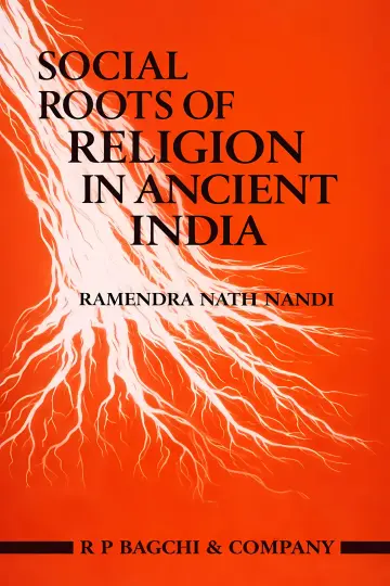 Cover of Social roots of religion in ancient India