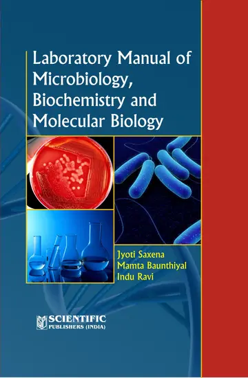 Cover of Laboratory Manual of Microbiology, Biochemistry and Molecular Biology J. Saxena; M. Baunthiyal and I. Ravi