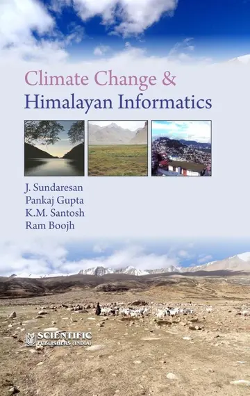 Cover of Climate Change & Himalayan Informatics Gupta, P., Sundaresan, J. , Boojh, Ram, Santosh, K.M