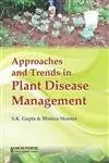 Cover of Approaches and Trends in Plant Disease Management Satish K. Gupta and M. Sharma
