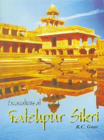 Cover of Excavations at Fatehpur Sikri
