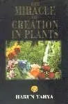 Cover of The Miracle of Creation in Plants