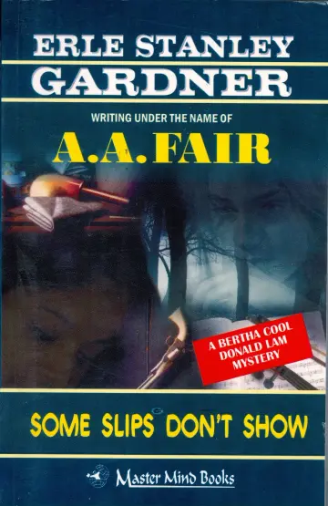 Cover of A.A.Fair--Some Slips Don'T Show