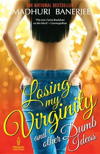 Cover of Losing My Virginity and Other Dumb Ideas