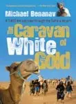 Cover of The Caravan of White Gold