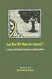 Cover of And Who Will Make the Chapatis?
