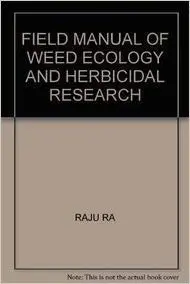 Cover of Field Manual for Weed Ecology and Herbicidal Research